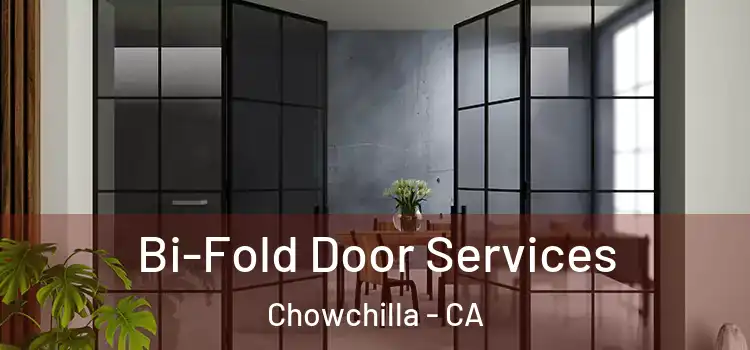 Bi-Fold Door Services Chowchilla - CA