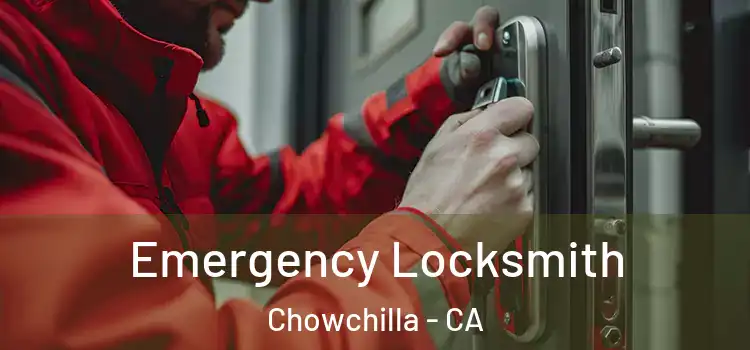 Emergency Locksmith Chowchilla - CA