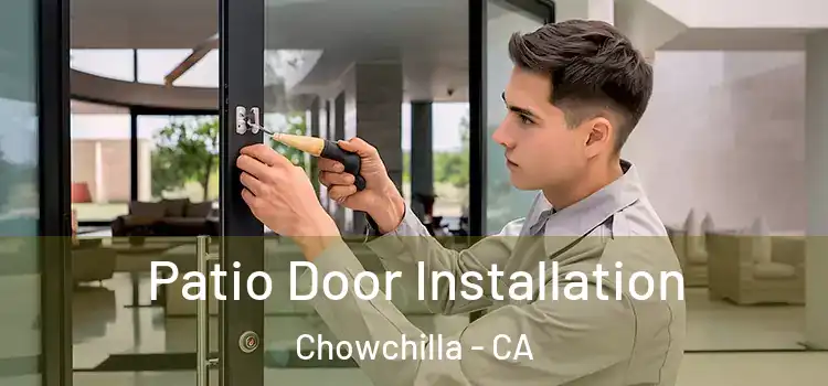 Patio Door Installation Chowchilla - CA