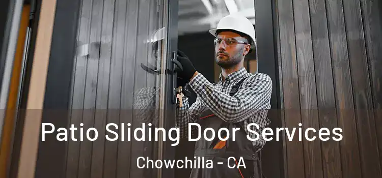 Patio Sliding Door Services Chowchilla - CA