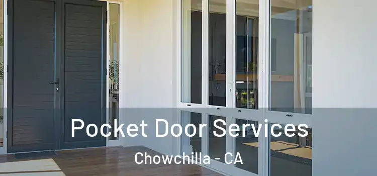 Pocket Door Services Chowchilla - CA