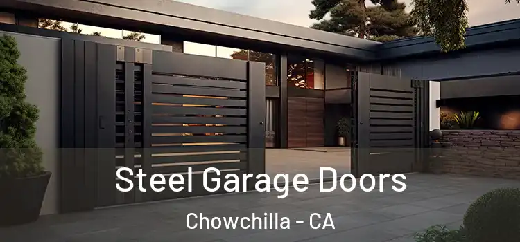 Steel Garage Doors Chowchilla - CA
